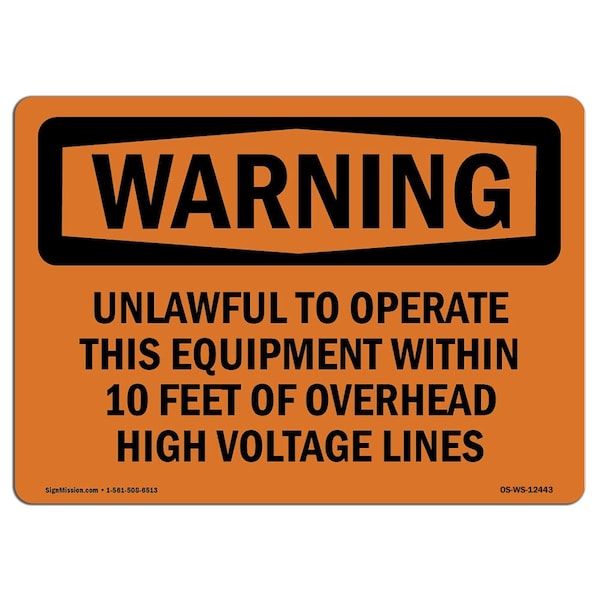 OSHA, Unlawful To Operate This Equipment W/in, 24in X 18in Rigid Plastic, 18" W, 24" L, Landscape